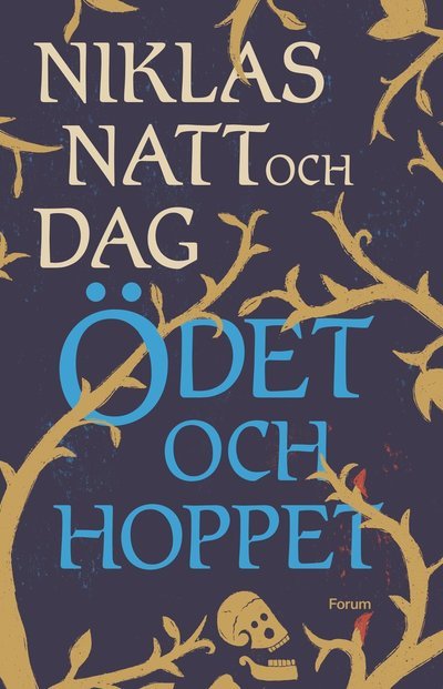 Ödet och hoppet - Niklas Natt och Dag - Bøker - Bokförlaget Forum - 9789137509808 - 4. mars 2024
