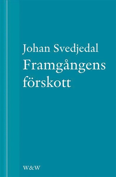 Cover for Johan Svedjedal · Framgångens förskott: En essä ur Gurun och grottmannen (ePUB) (2013)