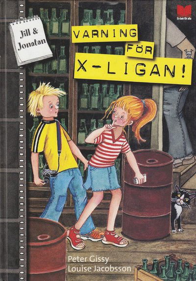 Cover for Peter Gissy · Jill &amp; Jonatan: Varning för X-ligan (Paperback Book) (2014)