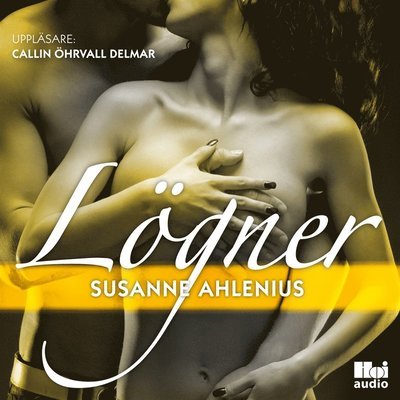 Cover for Susanne Ahlenius · Sex nyanser av kärlek: Lögner (Hörbok (MP3)) (2017)