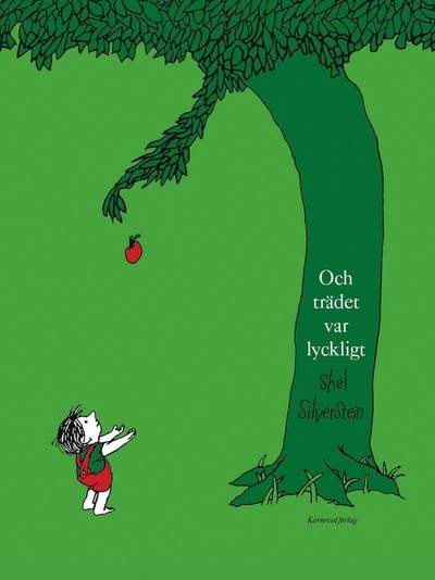 Cover for Shel Silverstein · Och trädet var lyckligt (Gebundesens Buch) (2017)