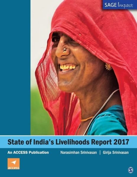 Cover for N Srinivasan · State of India's Livelihoods Report 2017: An ACCESS Publication - SAGE Impact (Taschenbuch) (2018)