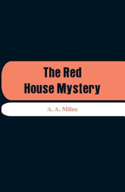 Cover for A A Milne · The Red House Mystery (Paperback Book) (2018)