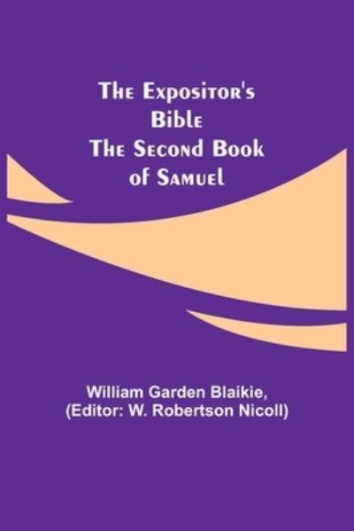 Cover for William Garden Blaikie · The Expositor's Bible (Paperback Book) (2021)