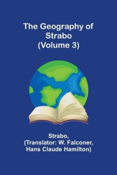 Cover for Strabo · The Geography of Strabo (Volume 3) (Taschenbuch) (2021)