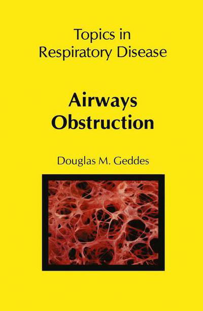 Airways Obstruction - D.M. Geddes - Książki - Springer - 9789400980808 - 8 października 2011