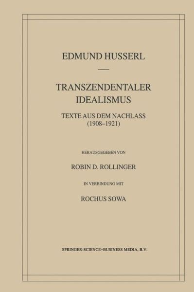 Cover for Edmund Husserl · Transzendentaler Idealismus: Texte Aus Dem Nachlass (1908-1921) - Husserliana: Edmund Husserl - Gesammelte Werke (Paperback Bog) [2003 edition] (2012)