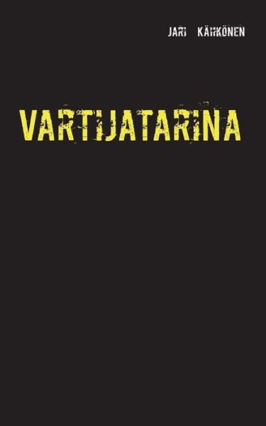 Cover for Kähkönen · Vartijatarina (Bok) (2017)