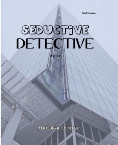 Cover for Abubakar A Othman · Seductive Detective (Paperback Book) (2020)