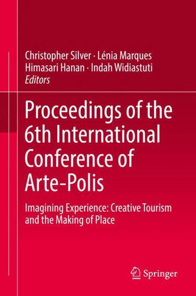 Cover for Proceedings of the 6th International Conference of Arte Polis (Book) [1st ed. 2017 edition] (2017)