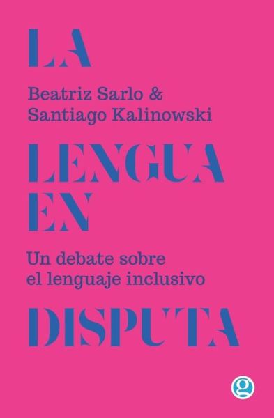 Cover for Santiago Kalinowski · La lengua en disputa (Paperback Book) (2019)