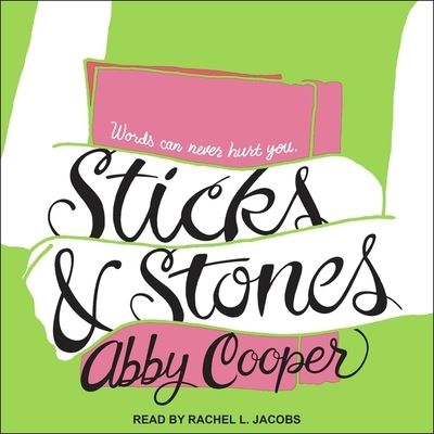 Sticks & Stones - Abby Cooper - Música - Tantor Audio - 9798200157808 - 16 de março de 2021