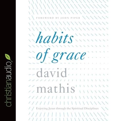 Cover for David Mathis · Habits of Grace (CD) (2016)