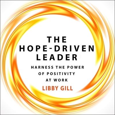 Cover for Libby Gill · The Hope-Driven Leader (CD) (2019)