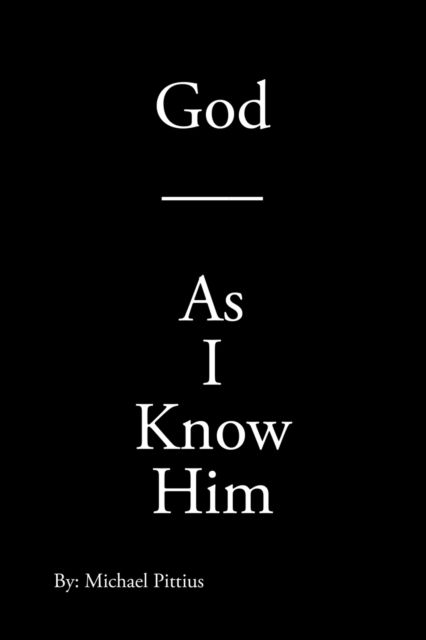 Cover for Pittius Michael Pittius · God - As I Know Him (Paperback Book) (2022)