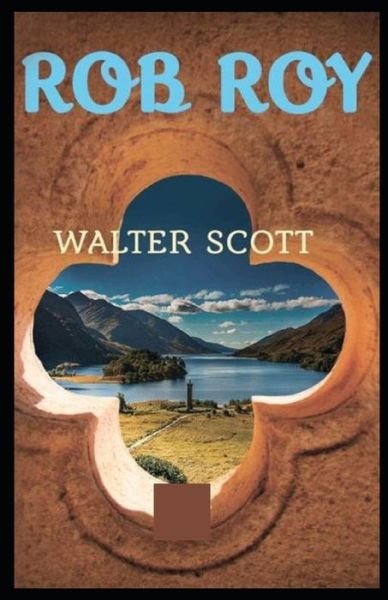 Rob Roy: - Walter Scott - Książki - Independently Published - 9798513253808 - 1 czerwca 2021