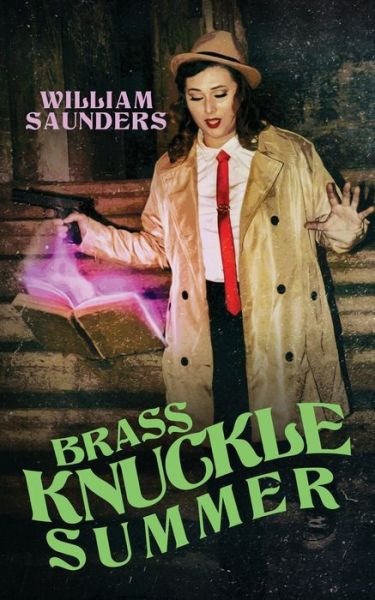Cover for William Saunders · Brass Knuckle Summer (Pocketbok) (2020)