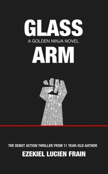 Cover for Ezekiel Lucien Frain · Glass Arm (Pocketbok) (2020)