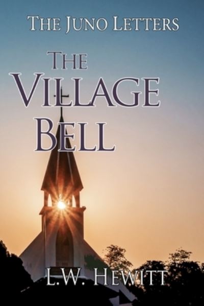 Cover for L W Hewitt · The Village Bell (Paperback Book) (2021)