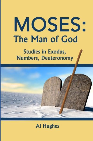 Moses - Al Hughes - Livres - Independently Published - 9798594977808 - 14 janvier 2021