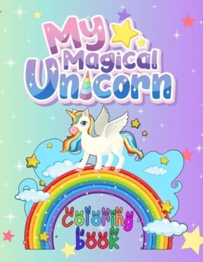 Cover for Moufart Edition · My Magical Unicorn Coloring Book (Pocketbok) (2021)