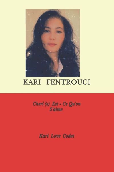 Cover for Kari Fentrouci · Cheri (e) Est - Ce Qu'on S'aime ? (Paperback Book) (2020)