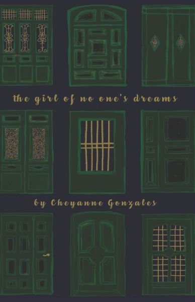 Cover for Cheyanne Gonzales · The girl of no one's dreams (Paperback Bog) (2020)
