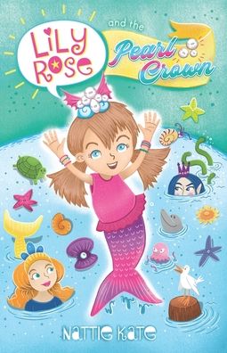 Cover for Nattie Kate Mason · Lily Rose and the Pearl Crown - The Adventures of Lily Rose (Pocketbok) (2020)