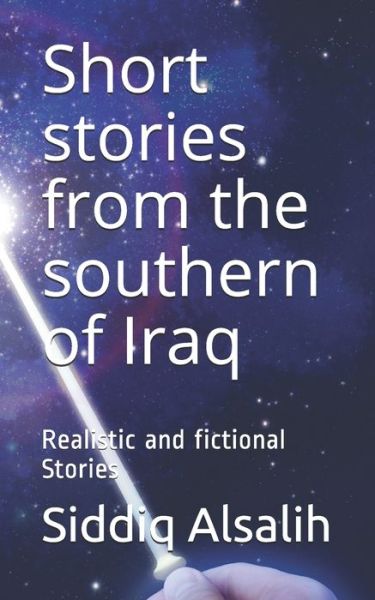 Cover for Siddiq Alsalih · Short stories from the southern of Iraq (Paperback Book) (2020)