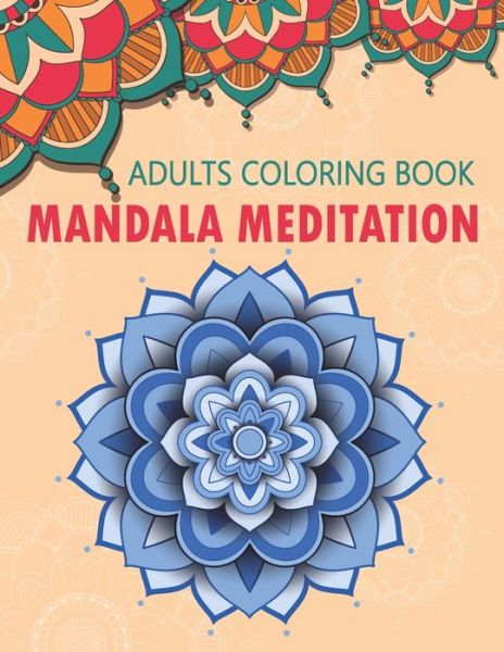 Cover for Signature Design Home · Mandala Meditation (Paperback Book) (2020)