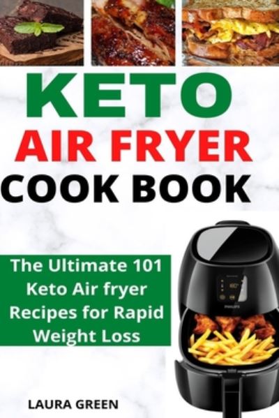 Cover for Laura Green · Keto Air Fryer Cookbook (Pocketbok) (2020)