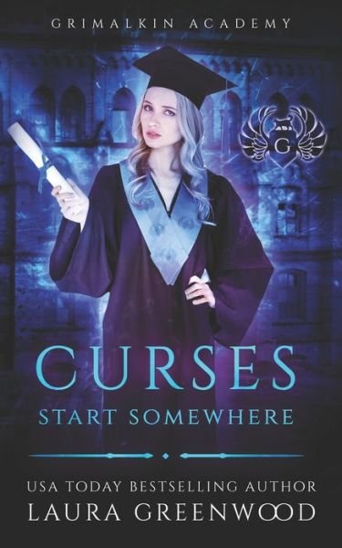 Cover for Laura Greenwood · Curses Start Somewhere: A Grimalkin Academy: Kittens Prequel - Grimalkin Academy (Paperback Book) (2020)