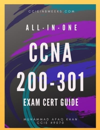 Cover for Muhammad Afaq Khan · All-In-One CCNA 200-301 (Paperback Book) (2021)