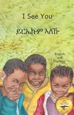 Cover for Ready Set Go Books · I See You: The Beauty of Ethiopia in Tigrinya and English (Paperback Book) (2020)