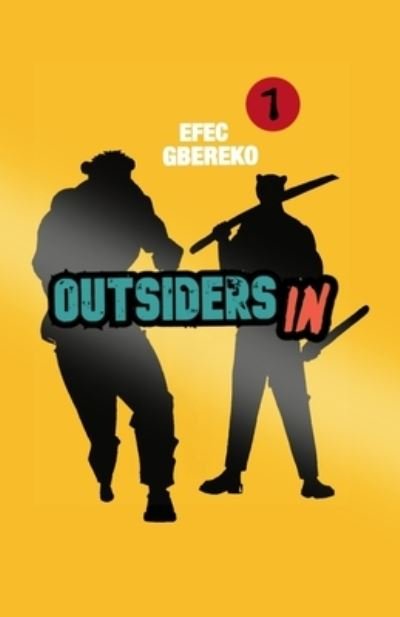 Outsiders IN: La Cite d'Ivoire - Outsiders in - Efec - Bøger - Independently Published - 9798704729808 - 7. februar 2021