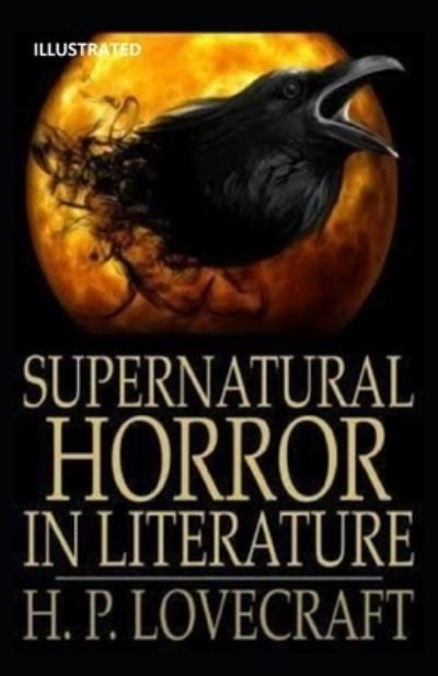 Cover for Howard Phillips Lovecraft · Supernatural Horror in Literature Illustrated (Paperback Book) (2021)