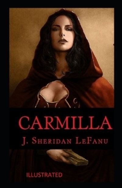 Cover for Joseph Sheridan Le Fanu · Carmilla Illustrated (Paperback Book) (2021)