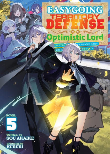 Cover for Sou Akaike · Easygoing Territory Defense by the Optimistic Lord: Production Magic Turns a Nameless Village into the Strongest Fortified City (Light Novel) Vol. 5 - Easygoing Territory Defense by the Optimistic Lord: Production Magic Turns a Nameless Village into the S (Paperback Book) (2025)