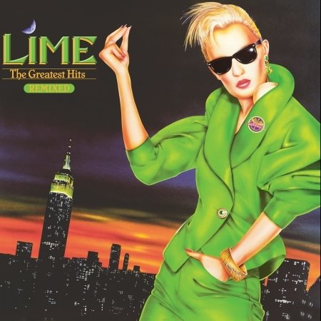 Greatest Hits...Remixed - Lime - Musik - UNIDISC - 0068381711809 - 25. marts 2022