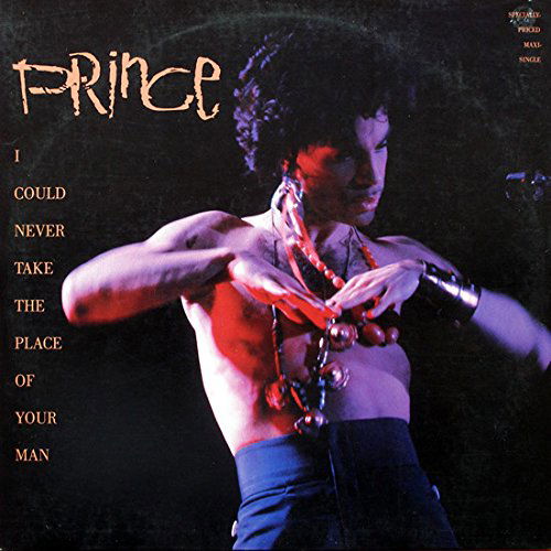 I Could Never Take the Place of Your Man - Prince - Musik - POP - 0075992072809 - 10 augusti 2017