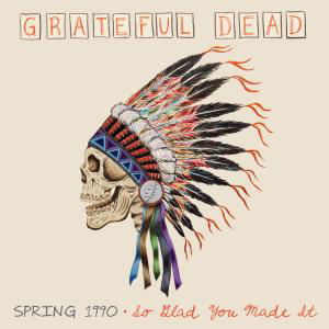 Spring 1990: So Glad You Made It - Grateful Dead - Musikk - WEA - 0081227971809 - 17. september 2012
