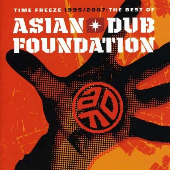 Cover for Asian Dub Foundation · Time Freeze-The Best Of (CD) (2007)