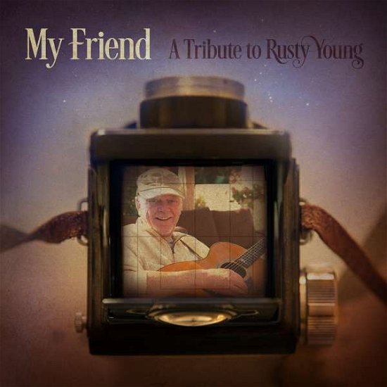 Cover for My Friend: a Tribute to Rusty Young (CD) (2022)