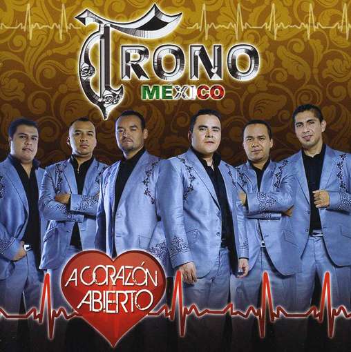 Cover for El Trono de Mexico · Corazon Abierto (CD) (2012)