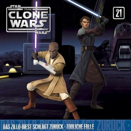 Cover for The Clone Wars · 21: Das Zillo-biest Schlägt Zurück / Tödliche Falle (CD) (2014)
