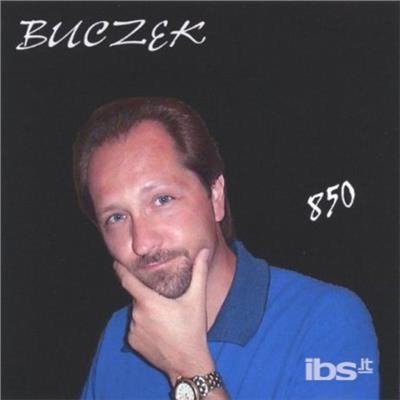 850 - Buczek - Music - CD Baby - 0634479200809 - March 8, 2005