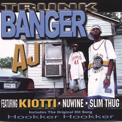 Cover for Aj · Trunk Banger (CD) (2006)