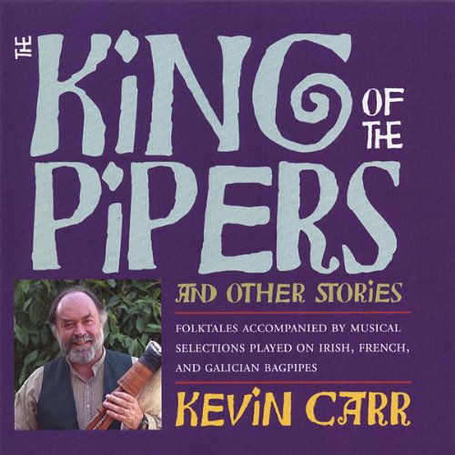 Cover for Kevin Carr · King of the Pipers (CD) (2006)