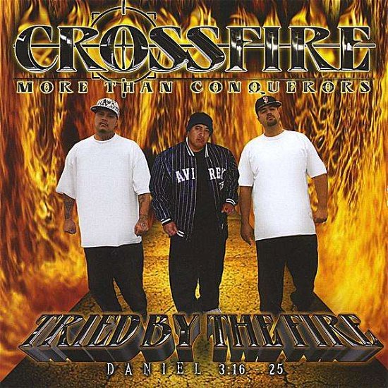 Tried by the Fire - Crossfire - Muziek - CD Baby - 0634479862809 - 29 juli 2008