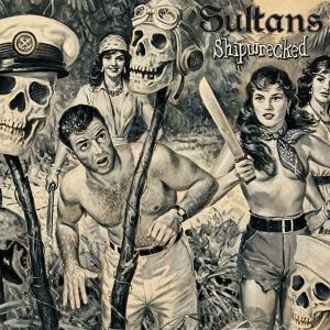 Cover for Sultans · Shipwrecked (LP) (2025)